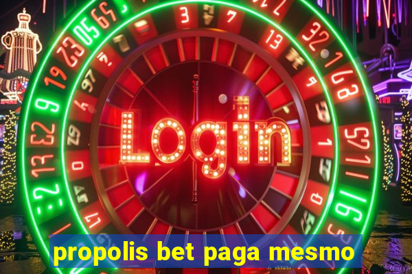 propolis bet paga mesmo